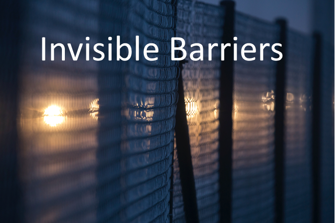 Invisible Barriers