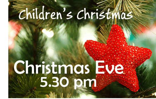 Sunday 24th December – Christmas Eve Children’s Nativity