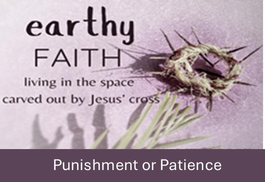 Sunday 23rd March – Punishment or Patience – Pastor Adrian Kitson