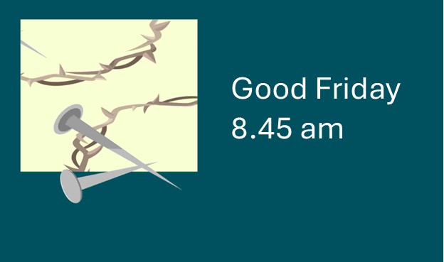Good Friday 18th April – A Suffering Love – Pastor Adrian Kitson