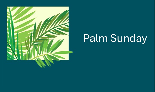 Sunday 13th April – 10:30am – Palm Sunday