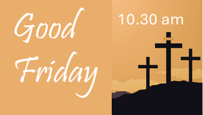 Friday 3rd April – Good Friday – Pastor Adrian Kitson