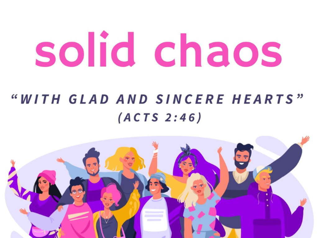 Sunday 26th April – 8.45 am Solid Chaos